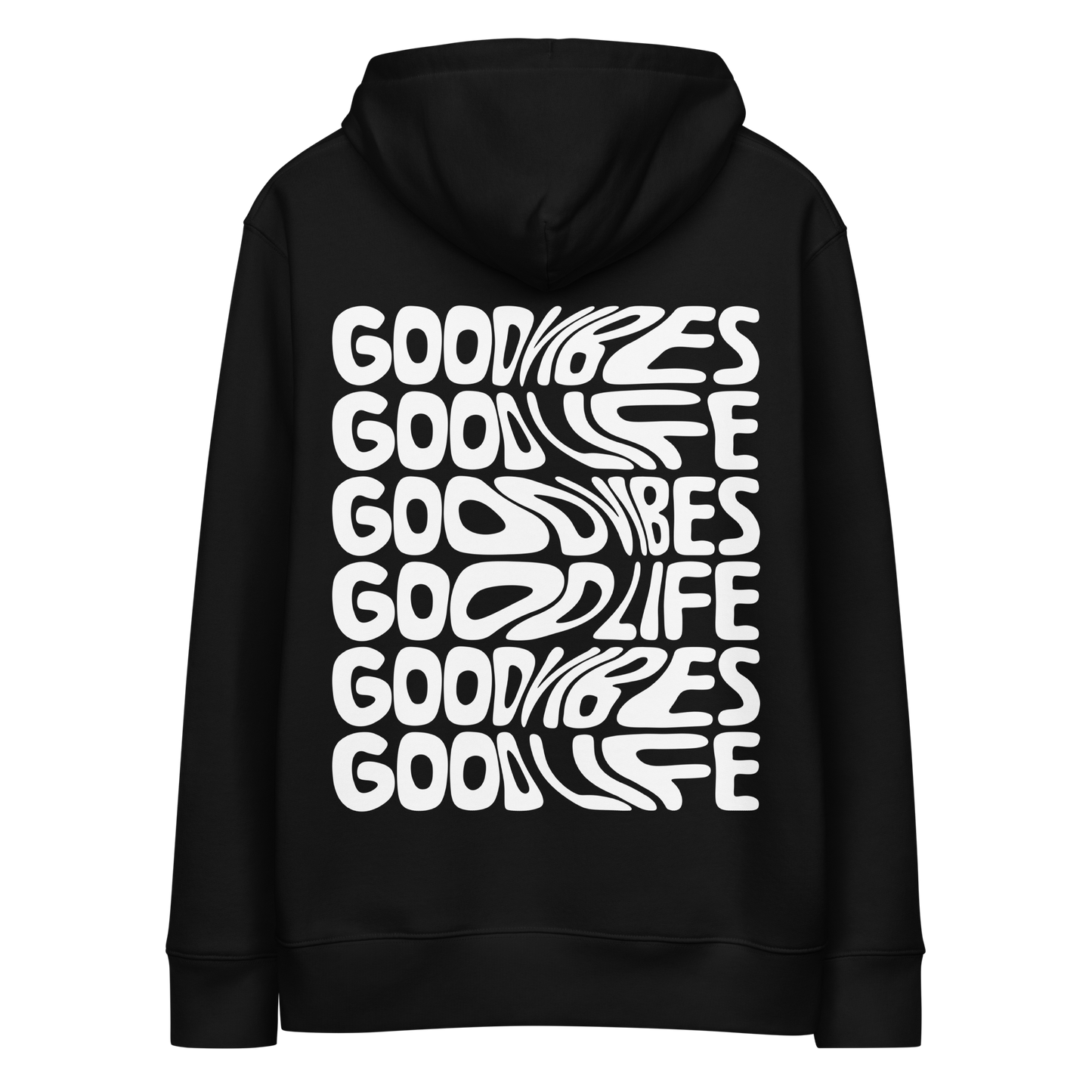 Good Vibes Good Life Hoodie