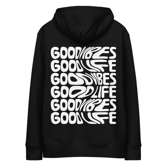 Good Vibes Good Life Hoodie