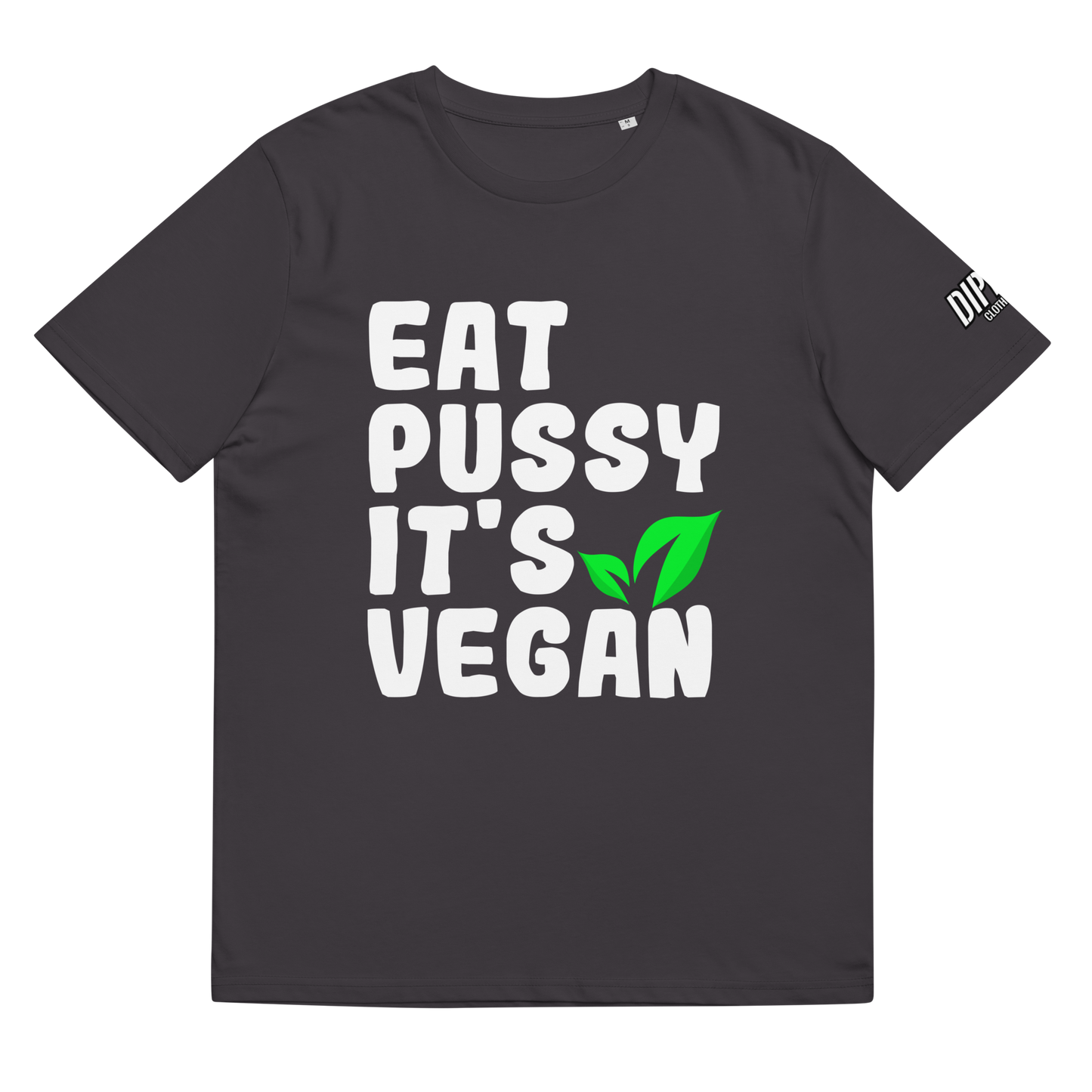 Eat Pus*y It's vegan