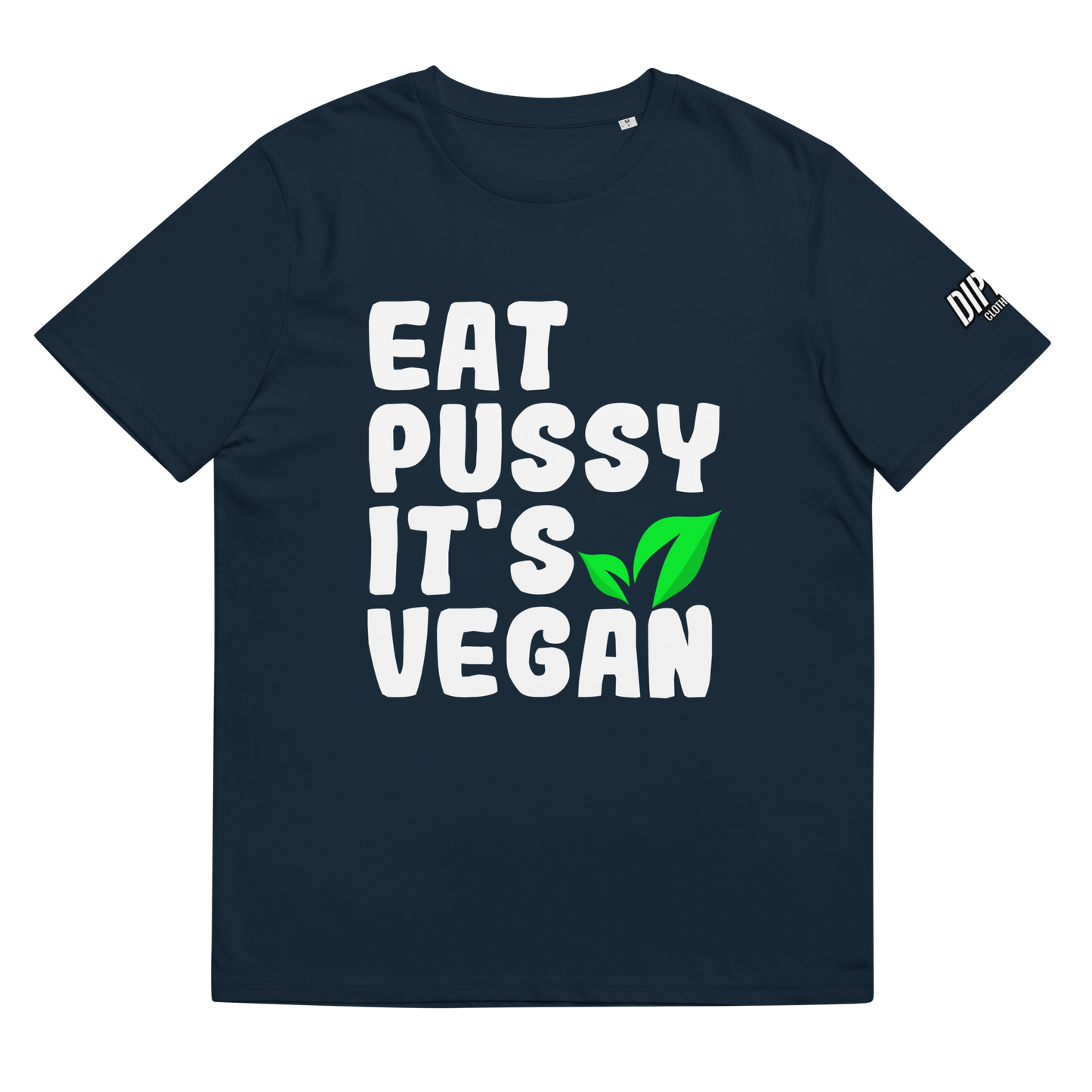 Eat Pus*y It's vegan