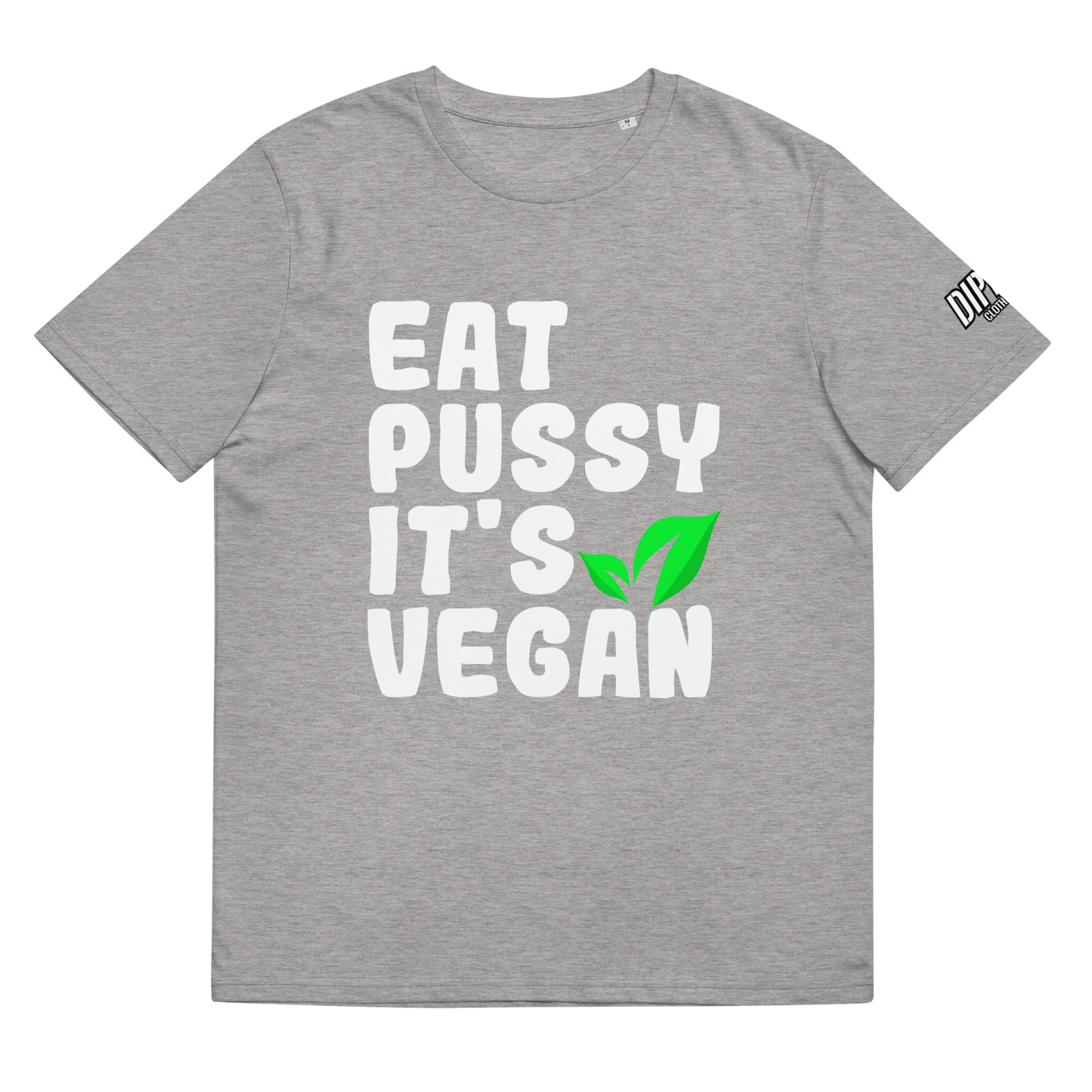 Eat Pus*y It's vegan