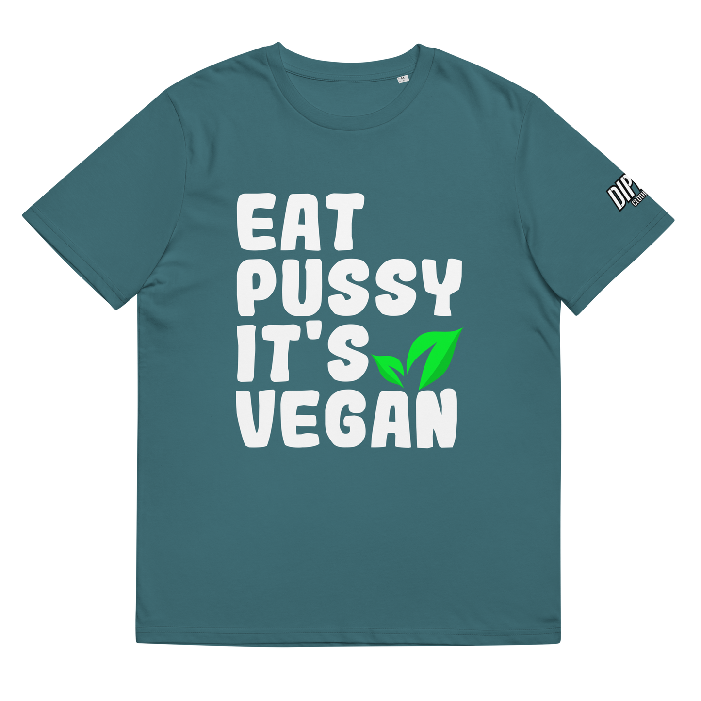 Eat Pus*y It's vegan